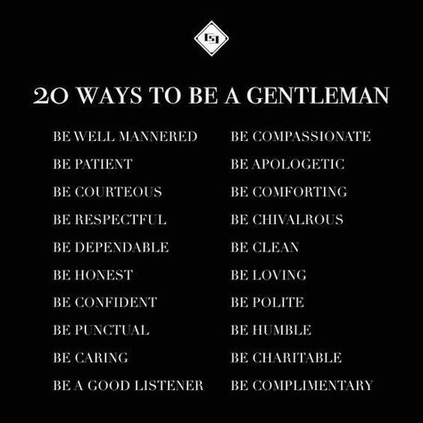 Gentlemen Rules, Gentlemen Quotes, Country Dates, Gentlemens Guide, Being A Gentleman, Man Rules, Gentlemen's Guide, Gentleman Rules, Gentlemans Guide