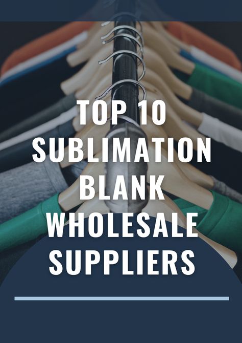 Top 10 Sublimation Blank Wholesale Suppliers Best Sublimation Shirt Blanks, Cheap Sublimation Blanks, Sublimation Craft Room Ideas, Things To Make With Sublimation, Sublimation Christmas Gift Ideas, Shirt Business Room Ideas, Christmas Sublimation Ideas To Sell, Sublimation Ornaments Diy, Sublimation Projects To Sell