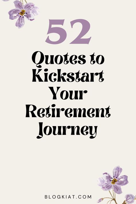 Best Retirement Quotes I'm Retired Quotes, Retirement Quotes For Nurses, Early Retirement Quotes, Retirement Announcement Ideas, Retirement Sayings For Coworkers, Retiring Quotes, Quotes About Retirement, Funny Retirement Sayings Hilarious, Retirement Quotes Funny Hilarious Humor