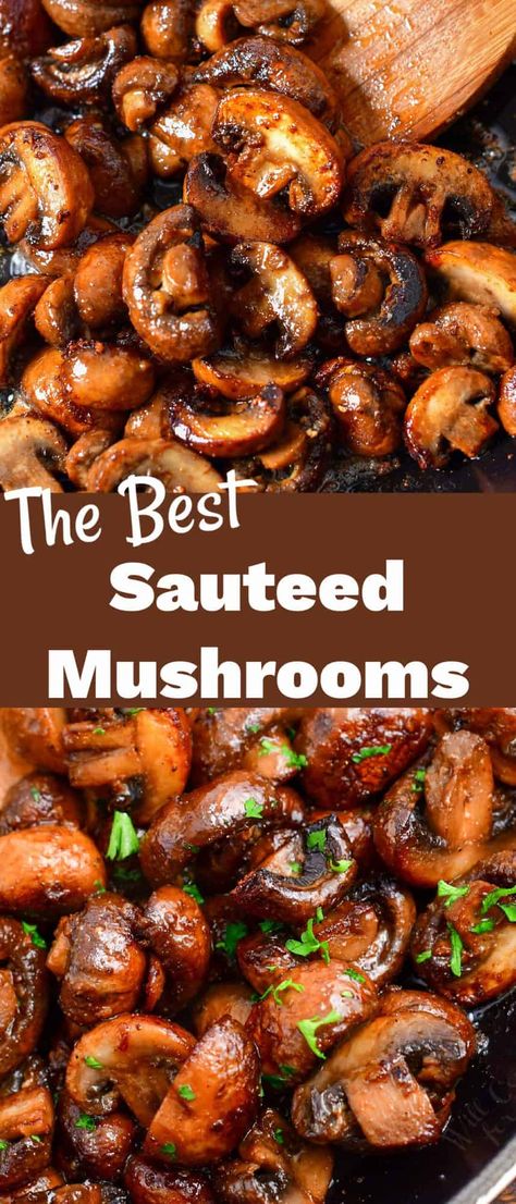 Best Sauteed Mushrooms, Steak Sides, Mushroom Side Dishes, Will Cook For Smiles, Mushroom Recipes Healthy, Steak Side Dishes, Sautéed Mushrooms, Mushroom Dish, Steak And Mushrooms