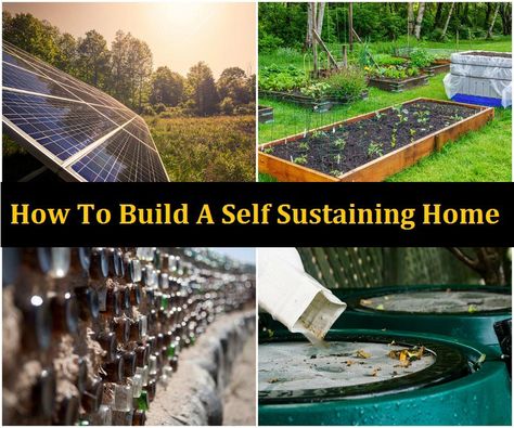 Self Sustaining Home, Self Sustaining, Earthship Home, Eco Home, Self Sufficiency, Earth Homes, Natural Building, Self Sufficient, Eco Living