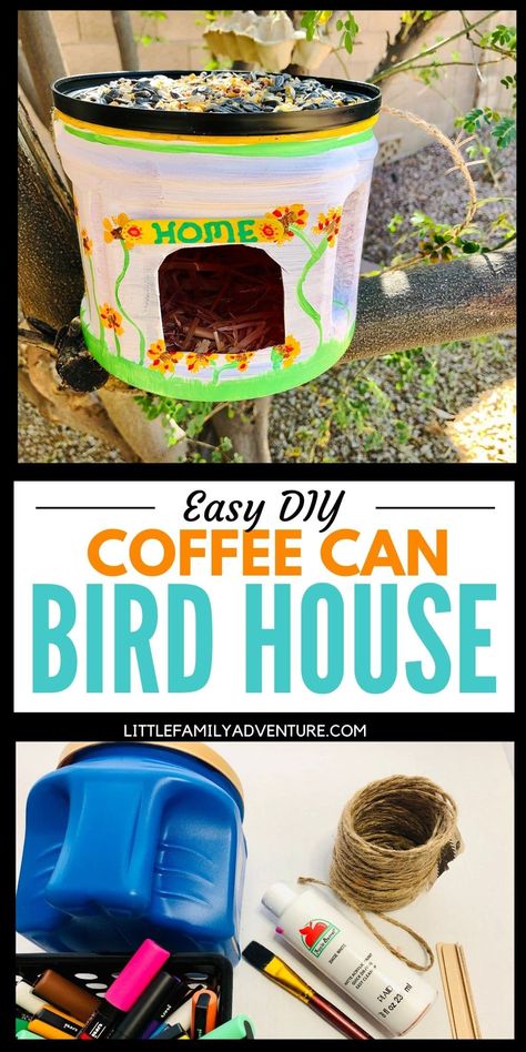 Pop Bottle Bird Feeder, Making A Bird House, Crafts With Coffee Containers, Diy Bird House Recycle, Bird Feeder From Recycled Materials, Recycle Bird House, Coffee Can Bird Feeder, Bird Feeders For Kids To Make Recycling, Diy Bird Feeder Recycle