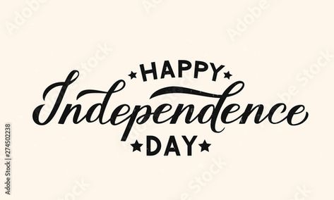 Stock Image: Happy Independence Day calligraphy hand lettering. 4th of July shabby retro celebration poster vector illustration. Easy to edit template for logo design, greeting card, banner, flyer, etc. Happy Independence Day Calligraphy, Independence Day Calligraphy, Illustration Easy, Independence Day Greeting Cards, Celebration Poster, Image Happy, How To Tie Shoes, Independance Day, Edit Template