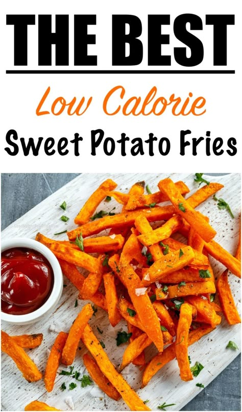 Oven Baked Sweet Potato Fries Recipe (LOW CALORIE) Calories In Sweet Potato, Basic Low Calorie Meals, Healthy Low Calorie Sweet Potato Recipes, Low Carb Sweet Potato Fries, Low Sodium Sweet Potato Recipes, Low Calorie Fries, Extremely Low Calorie Recipes, Vegan Recipes Low Calorie, Low Calorie Dinner Sides