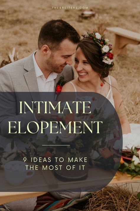 Tiny Intimate Wedding, Small Intimate Destination Wedding, New Year’s Eve Elopement, Most Beautiful Places To Elope, Private Elopement Ideas, After Elopement Party Ideas, Private Elopement Ceremony, Diy Micro Wedding, Summer Elopement Ideas