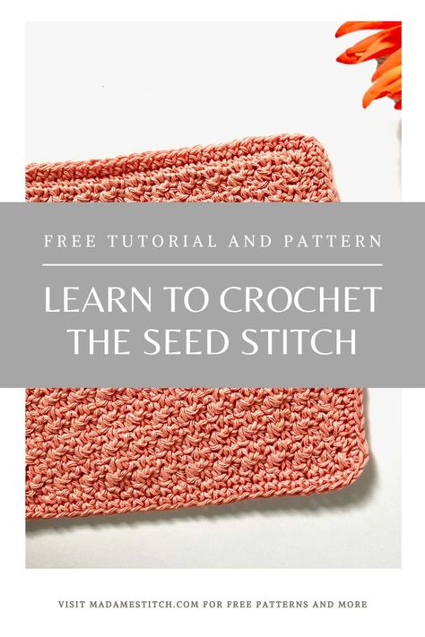 Crochet seed stitch tutorial | MadameStitchLearn the versatile seed stitch. #Crochet chart and written instructions included for seed stitch swatch and #washcloth pattern. Seed Crochet Stitch, Crochet Seed Stitch Blanket, Seed Stitch Crochet, Beginner Crochet Stitches, Seed Stitch Blanket, Crochet Seed Stitch, Stitch Patterns Crochet, How To Single Crochet, Double Seed Stitch