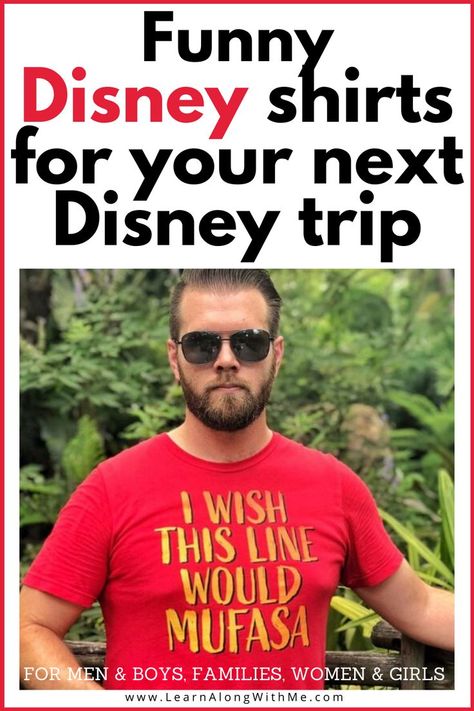 This article has a list of 41 clever Disney shirts including this funny one shown here. "I wish this line would Mufasa."   :)  The post has Disney shirts for families, shirts for women and men.   You should check out these Disney shirts BEFORE you go on your next Disney vacation.  #disneyshirts  #disneyshirtsforfamiliesmatching  #disneyshirtsforfamilies  #disneyshirtsforwomen #disneyshirtsformen  #disneyshirtsforkids Ohana Disney Shirts, Disney Family Vacation Shirts Ideas, Disney Shirt Women, Matching Family Disney Shirts Ideas, Disney Shirts For Family Matching Funny, Disney T Shirts Family Ideas, Disney Designs For Shirts, Family Disney Shirts Ideas, Disney Shirts For Family Matching