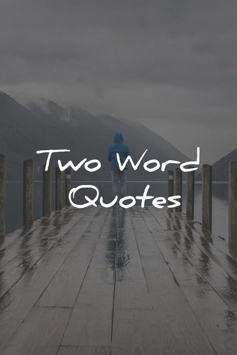 Two Word Quotes 2 Word Quotes, Two Word Quotes, Quotes Literature, Find Motivation, Word Quotes, Vibe Quote, One Word Quotes, Simple Quotes, Life Quotes To Live By