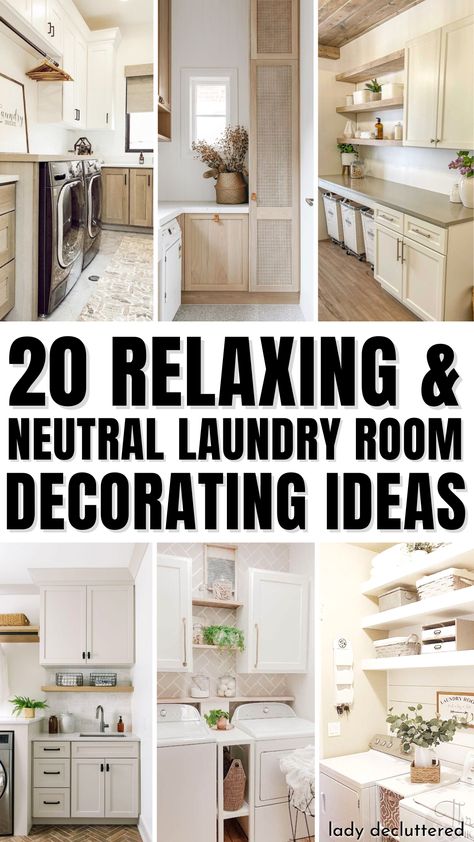 20 Relaxing & Neutral Laundry Room Decorating Ideas Neutral Front Porch, Decorating A Laundry Room, Neutral Dining Rooms, Neutral Laundry Room, Minimalist Apartment Ideas, Kitchens Minimalist, Bedrooms Neutral, Kitchen Decor Neutral, Neutral Kitchen Decor