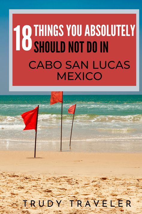 Cabo San Lucas Mexico has many things to do, restaurants, beaches, amazing food, and nightlife. Check out these Cabo San Lucas tips and the 18 Things You Should Not Do in Cabo San Lucas, Mexico. #CaboSanLucas #CaboSanLucasMexico #MexicoDestinations #CaboSanLucasThingsToDo #CaboSanLucasTips #CaboSanLucasRestaurants #CaboSanLucasNightlife Cabo San Lucas Nightlife, Cabo San Lucas Restaurants, Los Cabos San Lucas, Travel Cabo San Lucas, Cabo Trip, Cabo Wabo, Cabo Vacation, Florida Family Vacation, Mexico Cruise