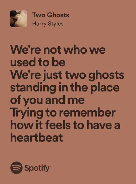 1d Lyrics, Two Ghosts, Me Too Lyrics, New Beginning, Real Quotes, How I Feel, Song Lyrics, Harry Styles, Songs