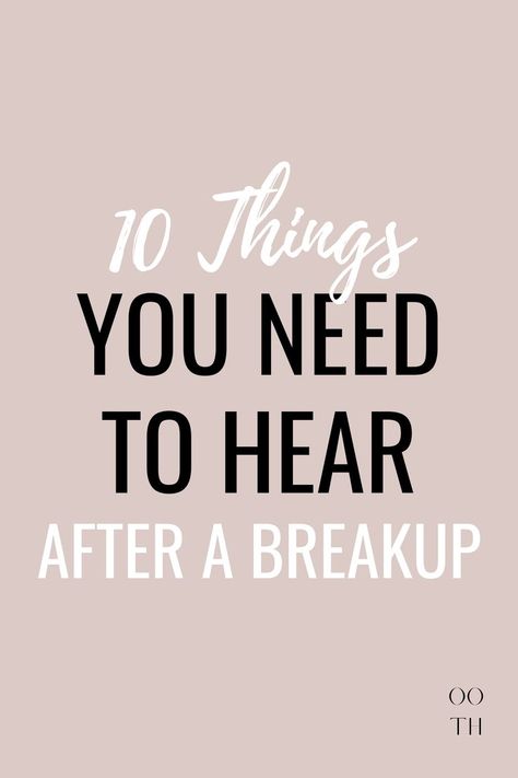 these 10 things you need to hear after a breakup are so good!! if you've been dumped or have had to break up with someone yourself, you need to read this! breakup quotes , breakup advice Quotes For A Break Up Moving On, Break Up Advice Feel Better, Empowering Quotes After A Breakup, Quotes For Heart Break, After Break Up Glow Up, How To Overcome Breakup, Overcome Breakup, Healing After Breakup, Friends After Breakup