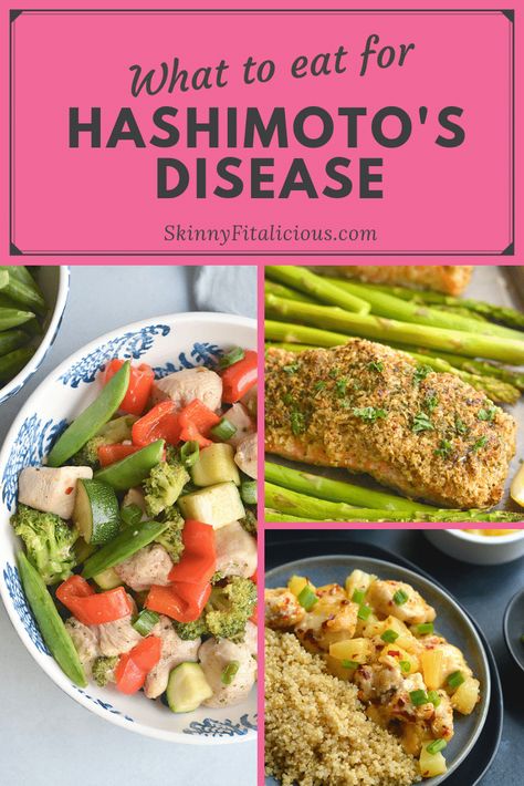 What To Eat For Hashimoto's Disease - Skinny Fitalicious® Hashimotos Disease Recipes, Hashimotos Disease Diet, Foods For Thyroid Health, Thyroid Remedies, Hormone Diet, 4 Pillars, Autoimmune Diet, Hashimotos Disease, What To Eat