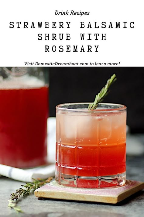 Strawberry shrub with ice in a glass, garnished with a sprig of rosemary. Drinks Menu Ideas, Fruit Shrubs, Shrub Drink, Fruit Vinegar, Shrub Recipe, Fruit Shrub, Fermented Honey, Vinegar Drinks, Drinking Vinegar