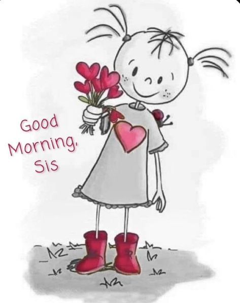 Hello Sister Funny Smile, Good Morning My Sister, Good Night Sis, Good Morning Sis, Sisters By Heart Quotes, Good Morning Sister Images, Beautiful Sister Quotes, Sister Bond Quotes, Girl Holding Flowers