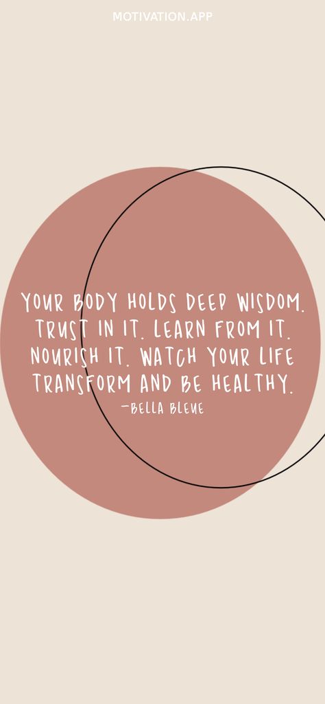 Nourish Your Body Quotes, Trust Your Body Quotes, Nourish Quotes Inspiration, Nourish Quotes, Ancestral Living, Your Body Quotes, Deep Wisdom, Body Quotes, Body Wisdom