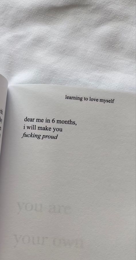 Dear Me In 6 Months, Manifestation 2024, Confidence Boosting Quotes, Insta Grid, Quotes Empowerment, Quotes Believe, 365 Quotes, Believe In Yourself Quotes, Monthly Quotes