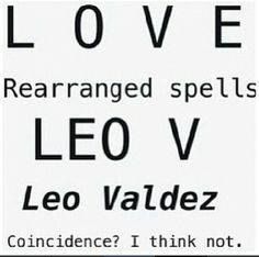 Leo Valdez X Reader, Rachel Elizabeth Dare, Zio Rick, Team Leo, Hazel Levesque, Camp Jupiter, Frank Zhang, Jason Grace, Percy Jackson Quotes