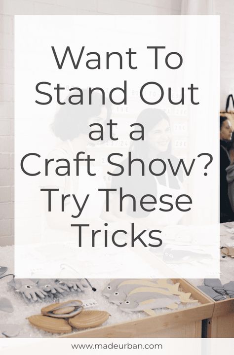 Want to Stand Out at a Craft Show? Try these Display Tricks - Made Urban Easy Craft Show Crafts, How To Stand Out At A Craft Show, Ways To Display Ornaments At A Craft Show, How To Display Products To Sell, Craft Booth Decorating Ideas, Keychain Display For Craft Show, Small Collection Display Ideas, How To Display Cards At Craft Show, Mitten Display Ideas Craft Show