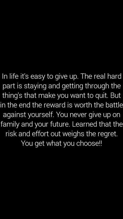 If you can quit on your family you actually quit on your life Quitting Quotes Inspirational, I Wanna See What Happens If I Dont Quit, Never Quit Quotes, Quitting Quotes, Working On Me, I Quit, Thought Quotes, Toxic People, Life Lesson