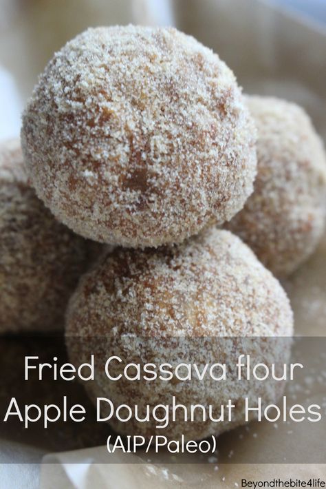 Apple Donut Holes, Fried Cassava, Apple Donut, Cassava Recipe, Apple Doughnut, Cassava Flour Recipes, Aip Snack, Aip Diet Recipes, Aip Breakfast