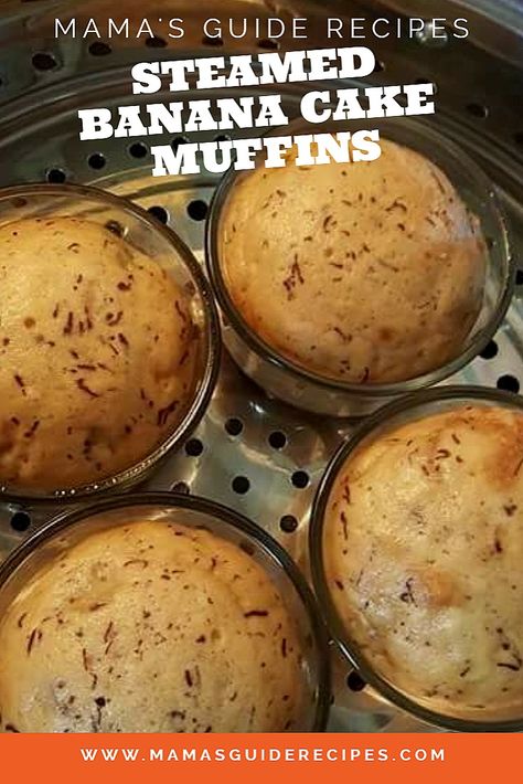 steamed banana cake muffins - Mama's Guide Recipes Steamed Desserts, Stove Top Baking, Steamed Recipes, Steam Cake Recipe, Banana Cupcake, Steam Oven Recipes, Steamed Food, Banana Cake Recipes, Baked Items