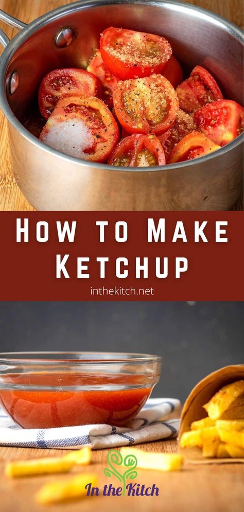 How to Make Ketchup – Step by Step - In the Kitch Best Ketchup Recipe, Diy Ketchup From Tomatoes, Instant Pot Ketchup Recipe, Homemade Canned Ketchup, Homemade Ketchup With Tomato Sauce, Homemade Ketsup Recipe, How To Make Ketchup With Fresh Tomatoes, Diy Ketchup Easy, Homemade Ketchup For Canning