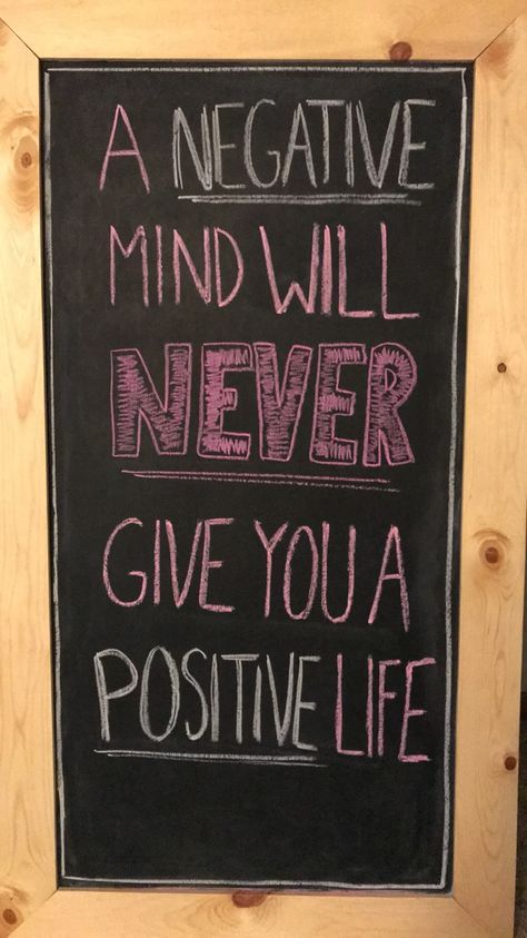 A negative mind will never give you a positive life #chalkboard #chalkart #quotes #positive #positivity Blackboard Quotes, A Negative Mind Will Never Give You A Positive Life, School Chalkboard Art, Colored Chalk, School Chalkboard, Quotes For Students, Positive Life, Chalkboard Art, Chalk Art