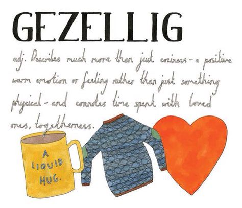 Gezellig British Slang Words, Untranslatable Words, Home Dates, Elizabeth Cady Stanton, Dutch Heritage, A Snowy Day, Boat Names, Dutch Quotes, Slang Words