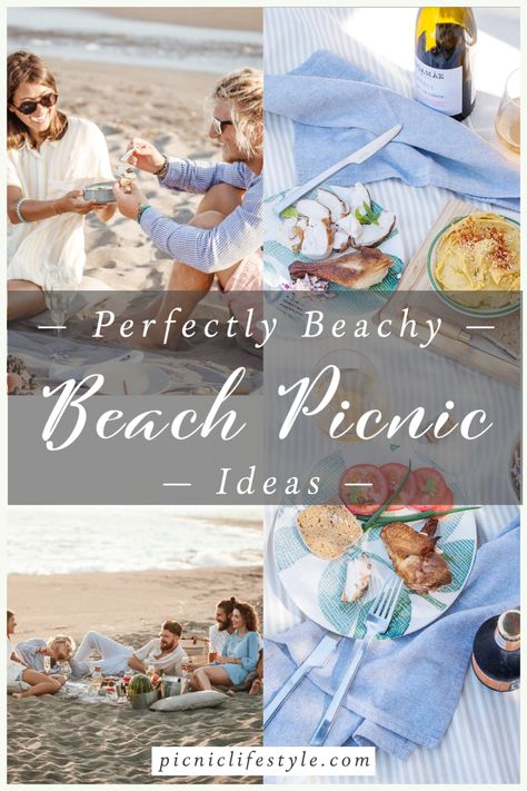 Collage of beach picnic scenes with picnic food and text overlay - Beach picnic ideas Beach Picnic Hacks, Beach Picnic Menu Ideas, Dinner On The Beach Ideas, Beach Dinner Picnic, Winter Beach Picnic, Beach Breakfast Ideas, Picnic On The Beach Ideas, Easy Beach Picnic, Beach Brunch Picnic