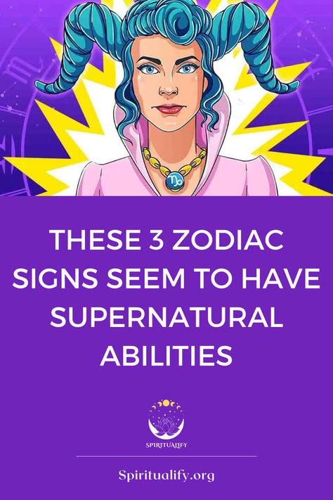 These 3 Zodiac Signs Seem To Have Supernatural Abilities Supernatural Abilities, Supernatural Powers, Magical Powers, Astrological Signs, Life Choices, Personalities, Zodiac Sign, Supernatural, Zodiac Signs