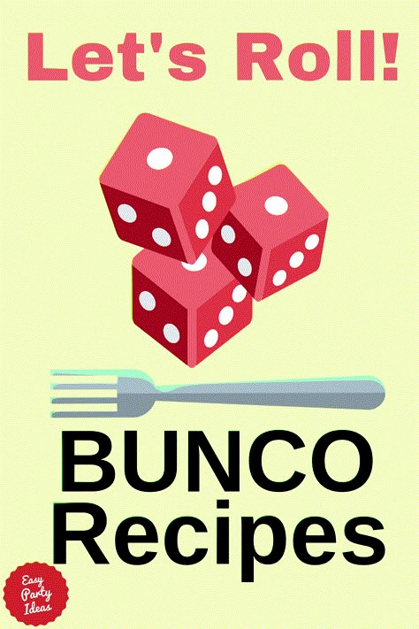 Bunco Recipes Dinner For Bunco Group, Bunco Appetizers Easy, Bunco Food Ideas Meals Dinner Parties, Bunco Party Food Ideas, Bunco February Theme, Bunco Food Ideas Easy Recipes, Bunco Menu Ideas Dinners, Bunco Potluck Ideas, Bunco Table Snacks