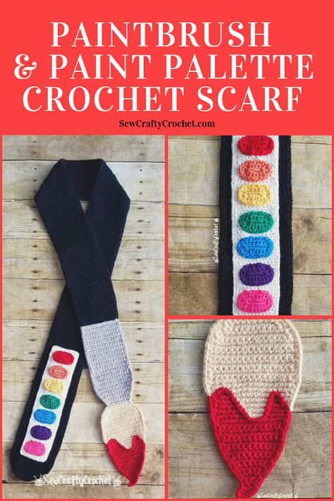 Crochet Paintbrush and Palette Scarves - Sew Crafty Crochet Crochet Paint Palette Pattern, Crochet Teacher Scarf, Patchwork Scarf Crochet Pattern, Weird Crochet Scarf, C2c Crochet Scarf Pattern, Crayon Scarf Crochet Pattern, Crochet Pencil Scarf Pattern Free, Crochet Scarf Funny, Crochet Roll Up Scarf