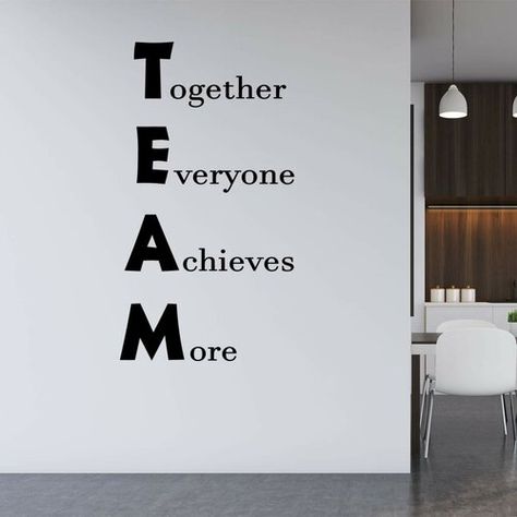 Together Everyone Achieves More, Office Quotes Wall, Nice Office, Accountability Quotes, Medical Sales, Office Wall Design, Brilliant Quote, Office Wall Decals, Motivating Quotes