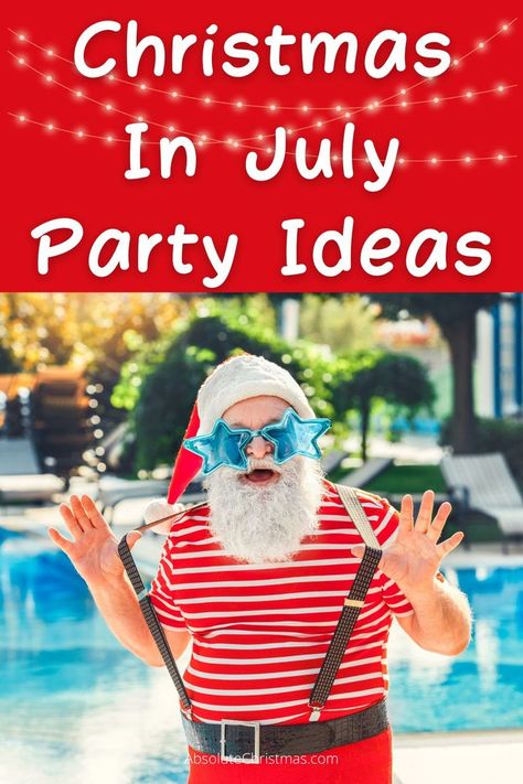 Christmas In July Costume Ideas, Christmas In July Party Ideas Games, Christmas In July Pool Party, Christmas In July Ideas, Christmas In July Outfit Ideas, Christmas In July Camping, Christmas In July Games, Christmas In July Outfit, Christmas In July Crafts