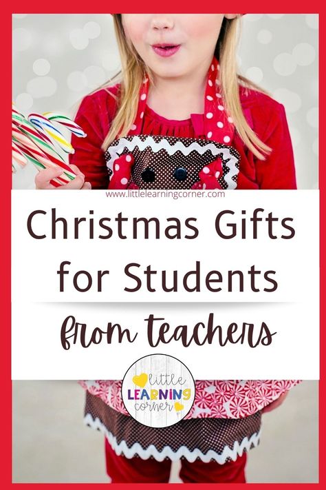 Teacher Gifts To Kids Christmas, Simple Holiday Gifts For Students, Prek Student Christmas Gifts, Christmas Present From Teacher To Kids, Christmas Gifts For Third Grade Students, Christmas Presents To Students From Teacher, Christmas Present For Students From Teachers, First Grade Christmas Gifts For Students, Christmas Gifts From Teacher To Students Classroom