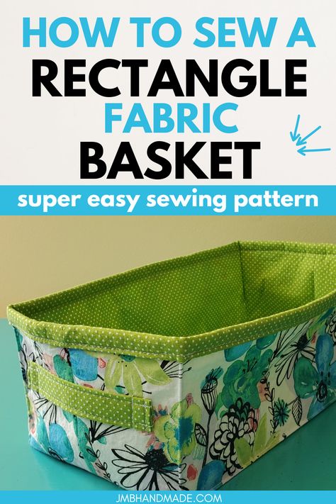 Basket Sewing Pattern, Rectangle Basket, Fabric Easter Basket, Fabric Basket Tutorial, Quilted Pillows, Basket Tutorial, Fabric Storage Baskets, Sewing Machine Projects, Fabric Bowls