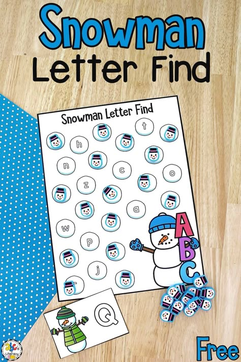 Your preschoolers and kindergarteners will have fun this winter learning the ABC's with this free printable Snowman Letter Find Activity! Abc Prek Activities, Letter Id Activities, Preschool Snowman Theme, W Is For Winter Preschool, Winter Activity Preschool, Snowmen Preschool Activities, Pre K Winter Activities, Preschool Snowman Activities, Winter Centres For Kindergarten