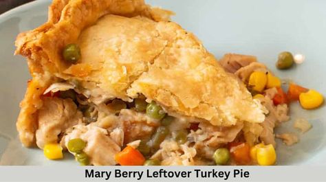 Mary Berry Leftover Turkey Pie Recipe Turkey Pot Pie Recipe, Easy Chicken Pot Pie Recipe, Best Chicken Pot Pie, Turkey Pie, Chicken Pot Pie Filling, Homemade Chicken Pot Pie, Chicken Pot Pie Recipe, Pot Pie Filling, Turkey Pot