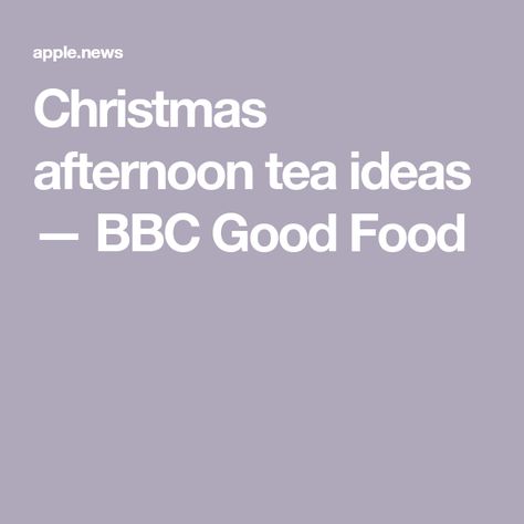 Christmas afternoon tea ideas — BBC Good Food Christmas Afternoon Tea Ideas, Christmas Afternoon Tea, Afternoon Tea Ideas, Savoury Snacks, Bbc Good Food, Tea Ideas, Christmas Foods, Bbc Good Food Recipes, Savory Snacks