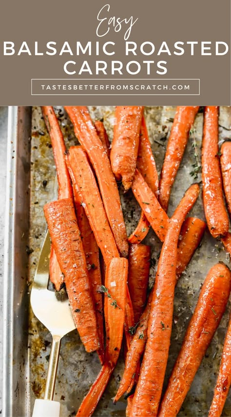 Image of easy roasted balsamic carrots, a healthy side dish perfect for Thanksgiving and other meals. Baked Carrots Recipe Ovens, Roast Carrots Oven, Gourmet Carrots Recipe, Tastes Better From Scratch Recipes, Carrots For A Crowd, Baked Carrots Oven, Healthy Roasted Carrots, Oven Baked Carrots, Carrot Side Dish Recipes