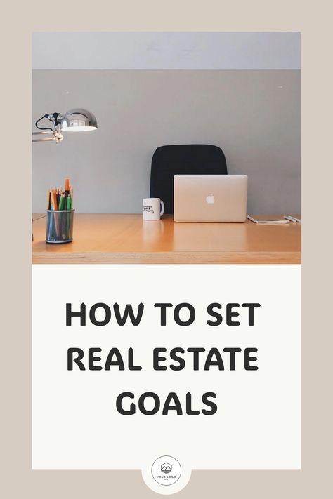 HOW TO SET REAL ESTATE GOALS Real Estate Tips For Sellers, Real Estate Tips For Buyers, Real Estate Slogans, Real Estate Agent Tips, Property Flipping, Goal Examples, Real Estate Goals, Development Milestones, Real Estate Articles