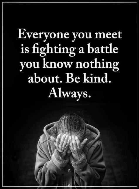 Quotes Everyone you meet is going through something that you have no idea of, if you can't help then at least be kind. When You Cant Help Someone Quotes, Everyone Is Going Through Something, Be Kind Quotes, Kindness Quotes, Better Person, Power Of Positivity, Yoga Quotes, You Have No Idea, Good Night Quotes