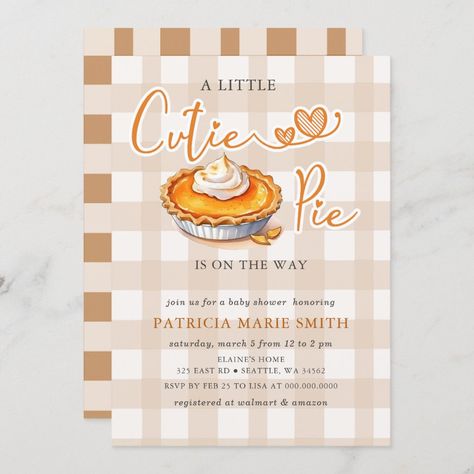 Little Cutie Pie Pumpkin Pie Fall Baby Shower Invitation Pie Pumpkin, Fall Baby Shower Invites, Delicious Pumpkin, Baby Shower Fall, Fall Baby, Baby Shower Theme, Shower Set, Cutie Pie, Baby Shower Favors