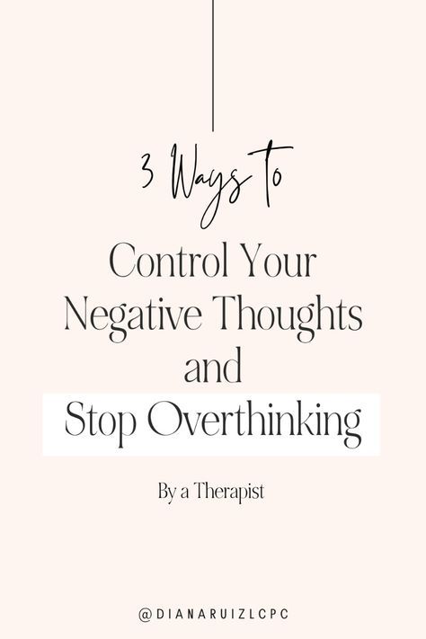 Master your negative thoughts and reclaim your peace with my blog: 'Control Negative Thoughts & Stop Overthinking.' 🌟 Explore practical tips, empowering strategies, and insightful advice to break free from the cycle of overthinking. Embrace a mindset of clarity, confidence, and calm. Click to dive in and transform your mental well-being today! #Overthinking #Mindfulness #PositiveThinking Stopping Negative Thoughts, How To Control Overthinking, Stop Overthinking Quotes, Thought Stopping, Negative Thoughts Quotes, Controlling Your Thoughts, Overthinking Quotes, Cbt Techniques, Improve Confidence