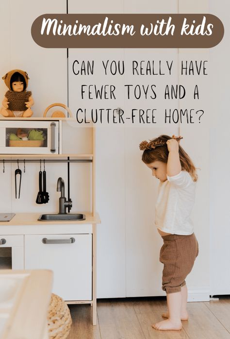 Minimalism with Kids: Is It Possible to Have a Home with Fewer Toys and Child Items? | Willow & Linen Minimalist Parenting, Home With Kids, Minimalism Lifestyle, Stylish Lifestyle, Clutter Free Home, Organization Kids, Space Decor, Minimalist Lifestyle, Cozy Home