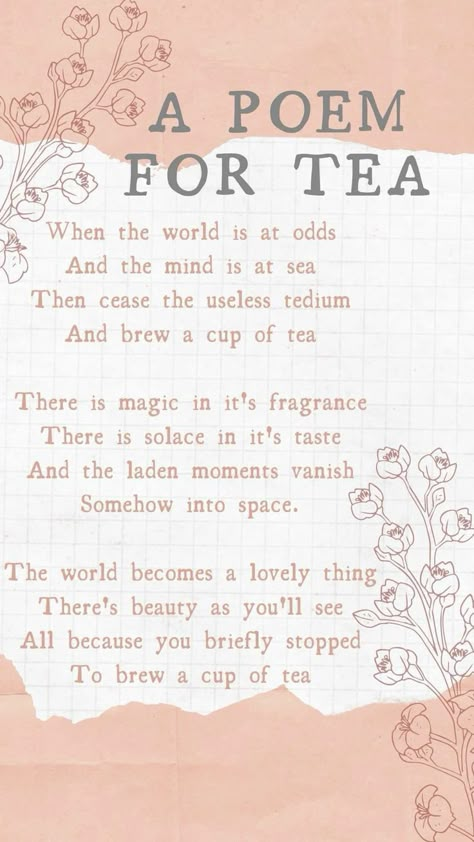 Tea Poem, Tea Poems, Books And Tea, Quotes Facebook, Tea Quotes, Tea And Books, Tea Party Ideas, Time For Tea, Poem Quotes