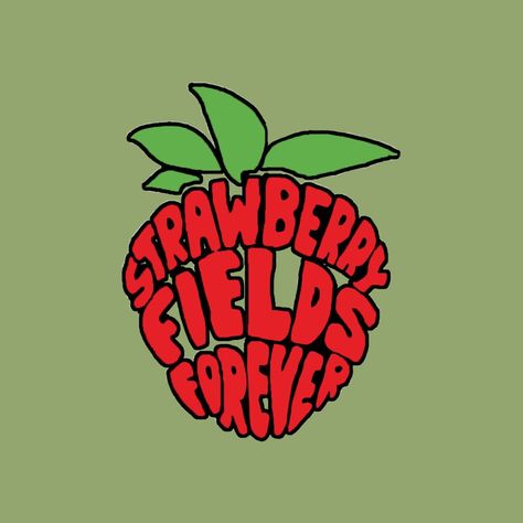 Strawberry Garden Tattoo, Strawberry Fields Forever Tattoo, Strawberry Fields Forever Aesthetic, Strawberry Fields Tattoo Beatles, Strawberry Field Illustration, Beatles Strawberry Fields, Forever Tattoo, Linen Style Fashion, Family Brunch