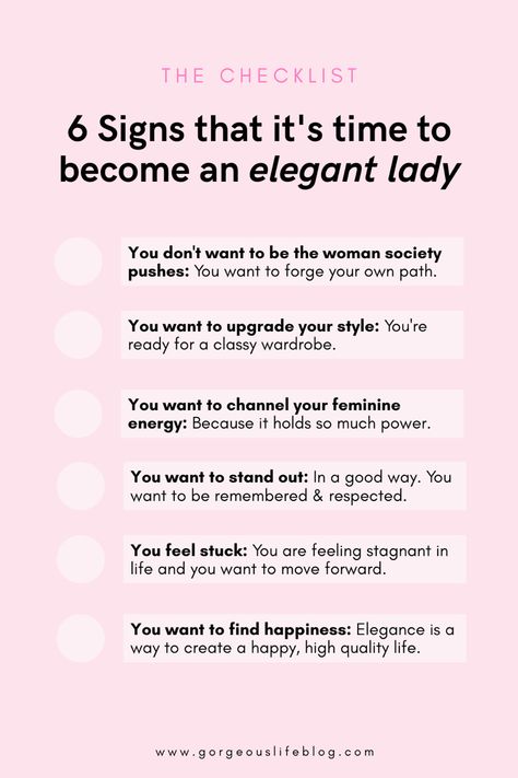 How To Feel Elegant, How To Look Like A Grown Woman, How To Be A Woman Of Value, How To Act Maturity, Elegant Words Classy, How To Be Elegant Woman Tips, How To Be A Better Woman, Lady Etiquette Tips Classy, How To Be Ladylike