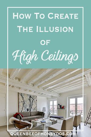 How to Create the Illusion of High Ceilings and extend your short walls. Designer tips and tricks for getting that professional look. Short Ceiling Living Room, Decor Rules, High Ceiling Living Room, Home Improvement Loans, Low Ceilings, Cold Home Remedies, Home Updates, Tall Ceilings, Farmhouse Decor Living Room